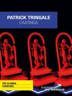 cover image of Caatinga--Prix du Roman d'Aventures 2016